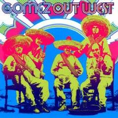 Gomez : Out West